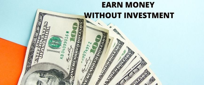 Earn Real Money Without Investment